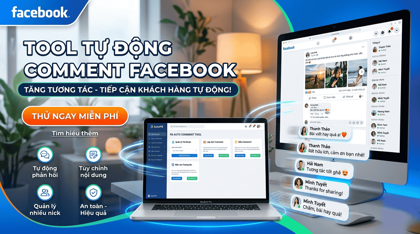 Tool Auto Comment Facebook & Tự Động Đăng Bài Lên Hội Nhóm — Giải Pháp Marketing Số 1 Năm 2026